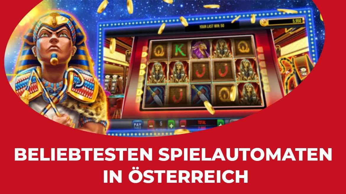 Beliebtesten Spielautomaten in Österreich